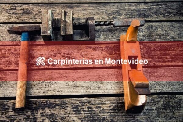 las mejores carpinterías en Montevideo