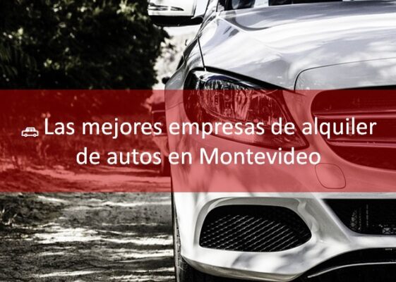las mejores empresas de alquiler de autos en Montevideo