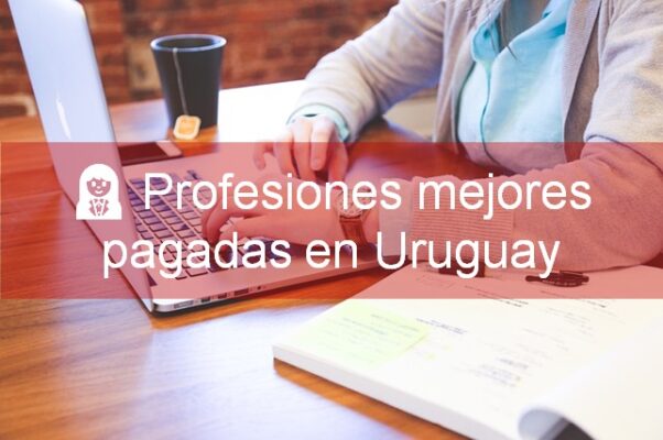 trabajos mejor pagados en uruguay